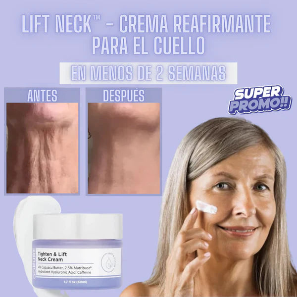 1+1 GRATIS / LIFT NECK™ - REAFIRMA Y LEVANTA EL CUELLO EN SEMANAS